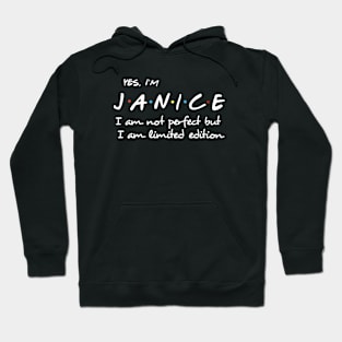 Yes I Am Janice I Am Not Perfect But I Am Limited Edition Birthday Hoodie